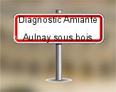Diagnostic Amiante avant démolition sur Aulnay sous Bois